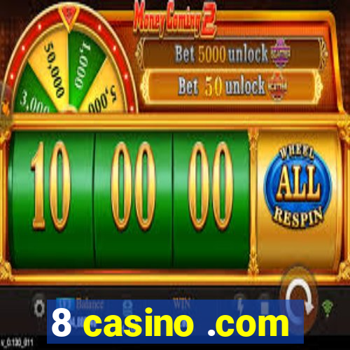 8 casino .com